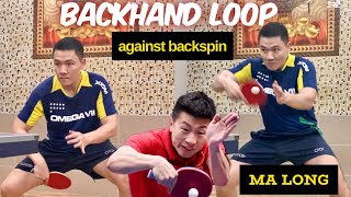 Ma Longs powerful Backhand Loop technique Against BackSpin  Tutorial [upl. by Enail324]