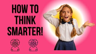 How to Think Smarter [upl. by Gemmell]