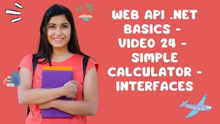 Web API NET Basics  Video 24  Simple Calculator  Interfaces [upl. by Ekal]