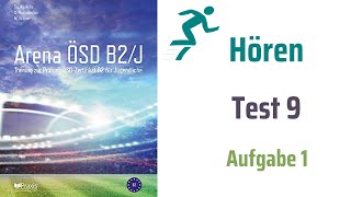 Arena ÖSD Β2J Test 9 Aufgabe 1 Hören mit Lösung [upl. by Hanauq543]