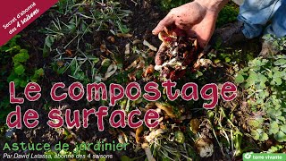 Le compostage de surface  Astuce de jardinier [upl. by Poll]