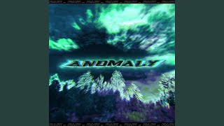 Anomaly [upl. by Eniarda]