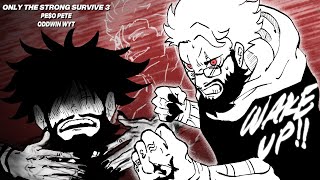 PEO PETE  ONLY THE STRONG SURVIVE 3 OFFICIAL LYRIC VIDEO JUJUTSU KAISEN [upl. by Yeleak206]