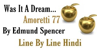 Amoretti 77  Was it a dreame or did I see it playne  Line By Line Explanation in Hindi [upl. by Rurik390]