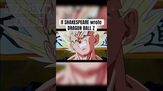 If shakespeare wrote dragonball dbz vegeta fandub voiceacting acting fypage [upl. by Stulin]