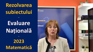 Rezolvarea subiectului de MATEMATICĂ  Evaluare Națională 2023 [upl. by Aierb]