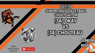 2024 JUNIOR HIGH VOLLEYBALL OKAY vs CHOUTEAU  1072024 [upl. by Atineb]