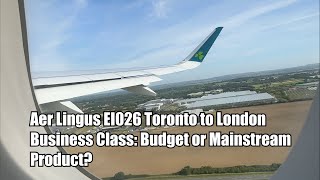 Aer Lingus EI0126 Business Class Budget or Mainstream Product [upl. by Emirac678]