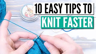 How to knit faster  10 actionable speed knitting tips amp techniques [upl. by Hayikaz]