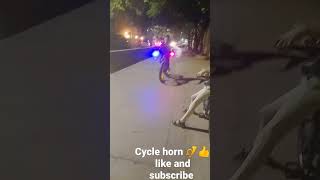 cycle horn 📯👍 like and subscribe [upl. by Coltson]