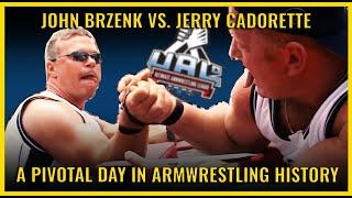 John Brzenk vs Jerry Cadorette  A pivotal day in armwrestling history  The UAL [upl. by Sheeb]