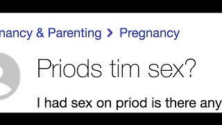 Worst Yahoo Answers  Periods [upl. by Stedmann]