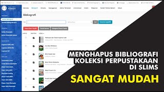 Cara Mudah Menghapus Bibliografi Koleksi Perpustakaan di Aplikasi Slims Tutorial Indonesia Channel [upl. by Sheelagh502]