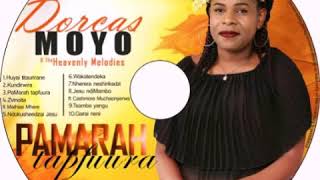 Dorcas Moyo  Huyai Titaurirane [upl. by Anaela42]