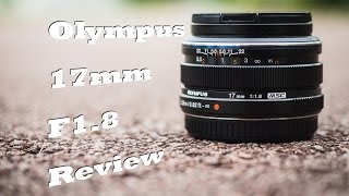 Olympus 17mm F18 Lens Review [upl. by Leahci741]