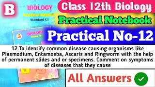 Class 12th Biology Practical Notebook B 12To identify common disease causing organisms like Plas [upl. by Glendon]