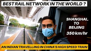 Bullet Trains of China 😮 Travelling to Shanghai to Beijing at 350 kph  Chinas highspeed train [upl. by Baras]