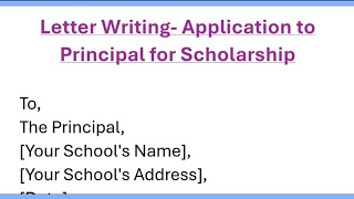 Application to Principal for Scholarship Letter Writing in English [upl. by Stier]