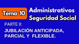 TEMA 10  Administrativos de la Seguridad Social Parte II [upl. by Norahs]