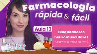 Bloqueadores Neuromusculares  Aula 13  Farmacologia rápida e fácil  Flavonoide [upl. by Calvo]