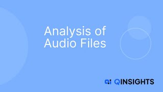 Analysing Audio Files with QInsights [upl. by Loyce]