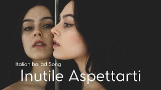 Initile Aspertatti  Italian Romantic Song 🎶🎤🔥 [upl. by Kennan]