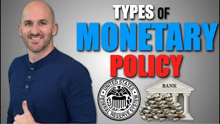 Macro Unit 43  Types of Monetary Policy [upl. by Osborne]