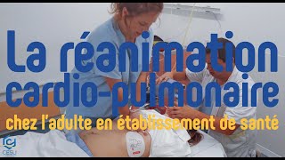 La réanimation cardiopulmonaire chez ladulte en établissement de santé [upl. by Attelocin]