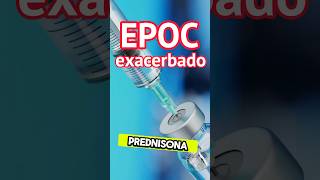 Prednisona en EPOC agudizado 🫁 emergency [upl. by Fasta]