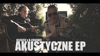 Kleszcz x KEssence  Akustyczne EP  CAŁY ALBUM  I OFICJALNY ODSŁUCH [upl. by Giacomo]