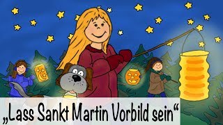 Lass Sankt Martin Vorbild sein  Kinderlieder deutsch  Laternenlieder  Sankt Martin Lied [upl. by Khorma804]