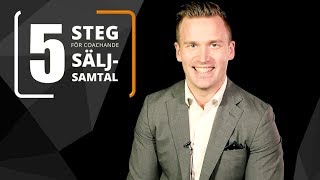 Säljteknik 5 steg som hjälper kunden att köpa [upl. by Talley]