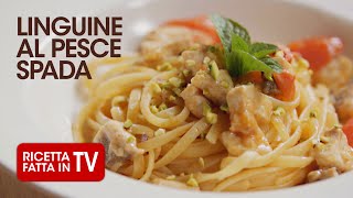 LINGUINE AL PESCE SPADA di Benedetta Rossi  Ricetta TV Fatto in Casa per Voi [upl. by Bhayani]