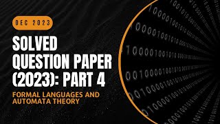 Solved Question Paper December 2023 Part 4  CST301  FLAT  KTU 2019 Scheme  Anna Thomas SJCET [upl. by Vig]