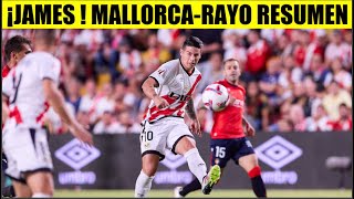 JAMES Rodriguez HOY MALLORCA vs RAYO Vallecano 10 RESUMEN y GOLES [upl. by Hogan]