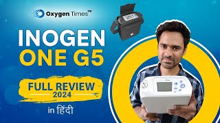 Inogen One G5 2024  Full Review amp Demo in हिंदी  Best Portable Oxygen Concentrator in India [upl. by Symons]