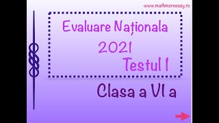 Evaluare Nationala clasa a 6 a 2021 Testul 1 [upl. by Ihcekn550]