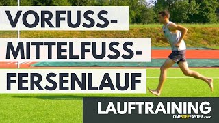 Lauftechnik Vorfußlauf vs Mittelfußlauf vs Fersenlauf Der Lauftipp für Theorie und Praxis [upl. by Walke]