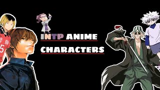 INTP Anime Characters [upl. by Richella]