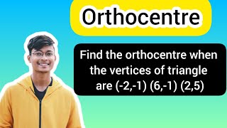 Find the orthocentre when the vertices of triangle are 21 61 25  Straight lines [upl. by Mandi783]