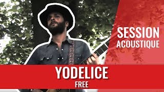 Yodelice — Free Session acoustique [upl. by Akiehsal795]