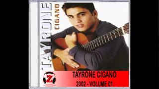 Tayrone Cigano  Sabor de Um Beijo  2002 [upl. by Hildegaard]