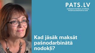 Kad jāsāk maksāt pašnodarbinātā nodokļi [upl. by Lesna]