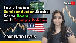 3 Indian Semiconductor Stocks That Will Soar Under Trumps Administration  Digital Expert [upl. by Asilrak]