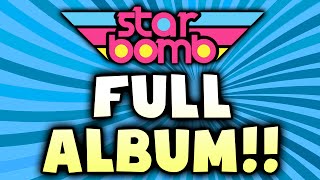 Starbomb  FULL ALBUM Official [upl. by Neslund]