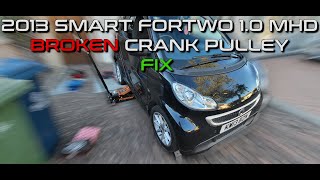 2013 Smart ForTwo 10 MHD  BROKEN Crank Pulley FIX [upl. by Eicak]