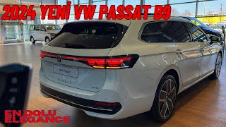 2024 YENİ PASSAT B9 TÜRKİYE’DE  ŞİMDİYE KADAR Kİ EN İYİ PASSAT MI   15 ETSI 150HP ELEGANCE PAKET [upl. by Toomay]