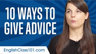 Learn the Top 10 Ways to Give Advice in English [upl. by Ylaek]