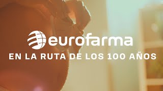 Eurofarma  En la ruta de los 100 años [upl. by Wang]