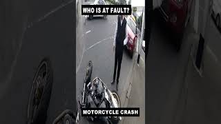 MOTORCYCLE CRASH WHO IS AT FAULT 26 [upl. by Nylegna]